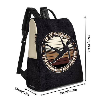 If It's Easy. It's Probably Not Pilates - Personalized Custom Leather BackPack - BP_FN06