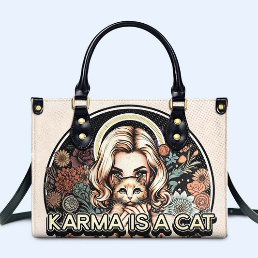 Karma Is A Cat - Bolso de mano de cuero personalizado para amantes de los gatos - LL16