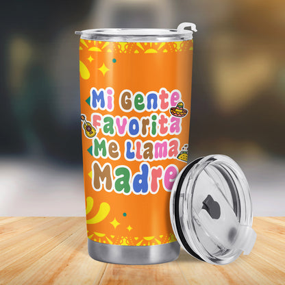 Mi Gente Favorita Me Llama Madre - Gobelet personnalisé en acier inoxydable 20oz 30oz - TB_FM08