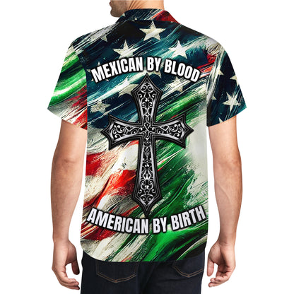 Mexicain de sang, Américain de naissance - Chemise hawaïenne unisexe personnalisée - HW_MX53