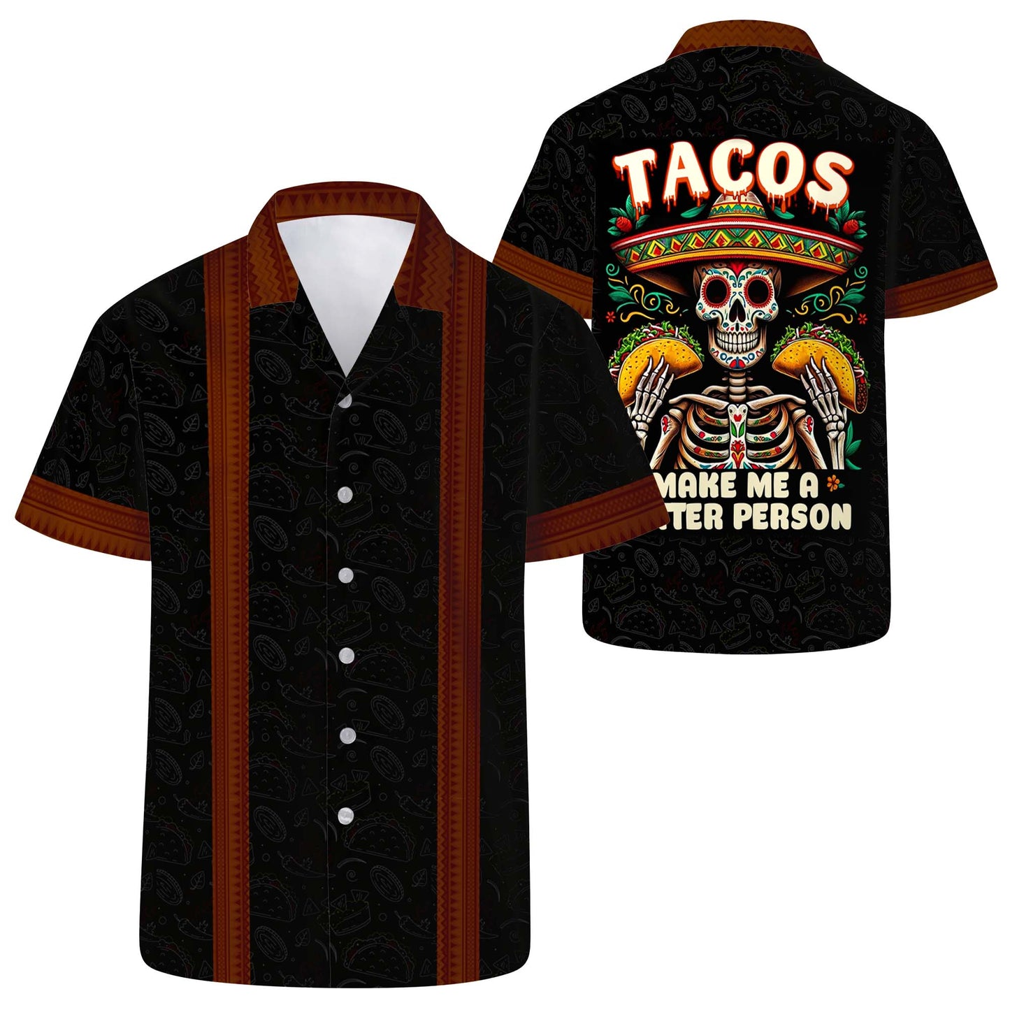 Tacos Make Me A Better Person - Personalized Custom Unisex Hawaiian Shirt - HW_MX02