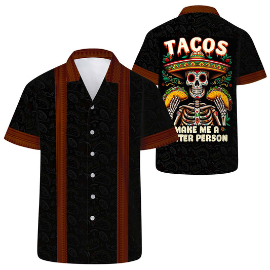 Tacos Make Me A Better Person - Personalized Custom Unisex Hawaiian Shirt - HW_MX02
