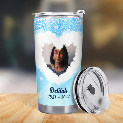 Tu as quitté mon monde, mais jamais mon cœur ! Gobelet personnalisé en acier inoxydable 20 oz 30 oz - TB_FM07