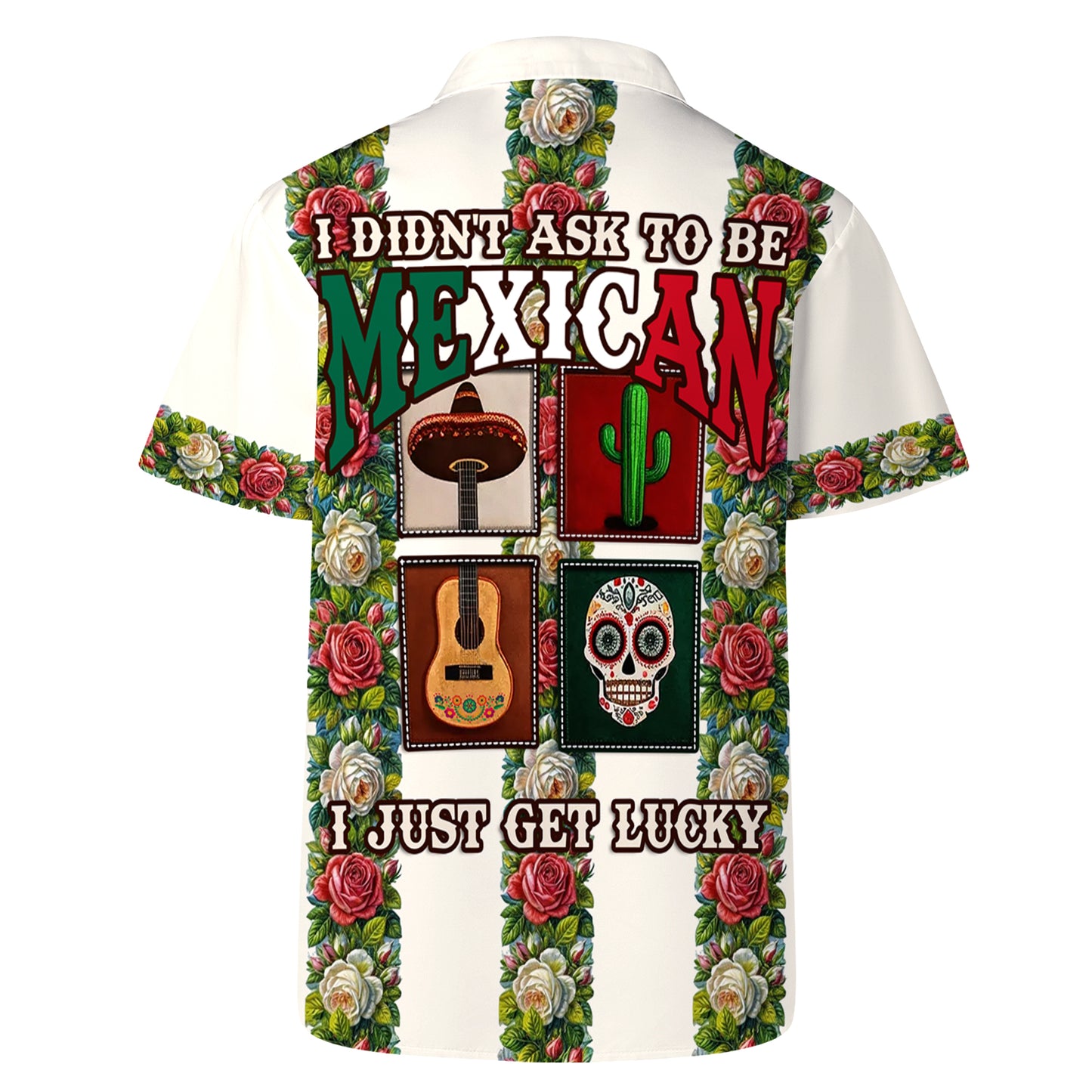 I Didn't Ask To Be Mexican - Personalized Custom Unisex Hawaiian Shirt - HW_MX01