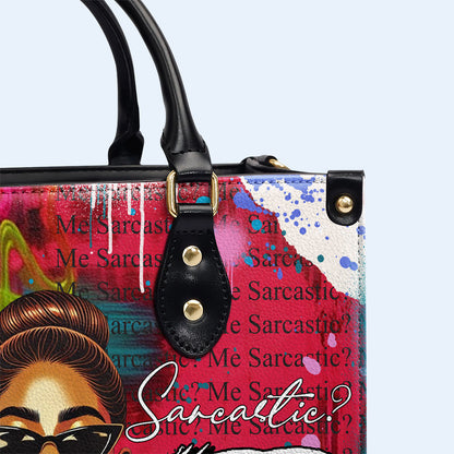 Moi, sarcastique ? Jamais ! - Sac à main en cuir personnalisé - DG084_HB