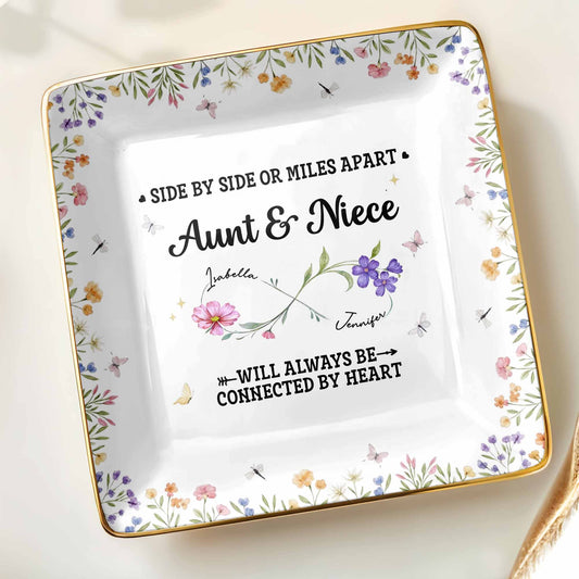 Side By Side Or Miles Apart, Aunt & Niece Connected By Heart, Flowers and Butterflies