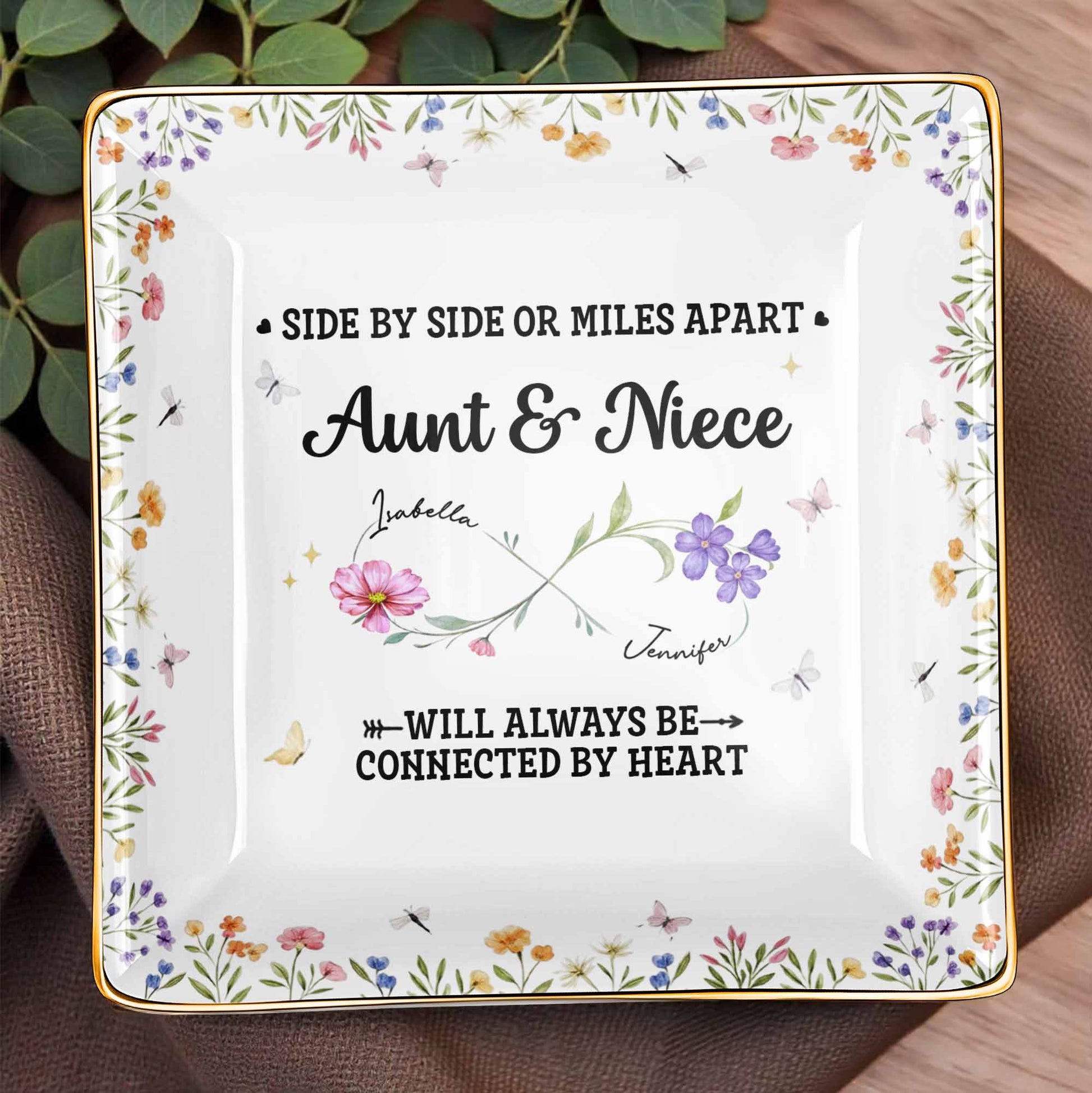 Side By Side Or Miles Apart, Aunt & Niece Connected By Heart, Flowers and Butterflies