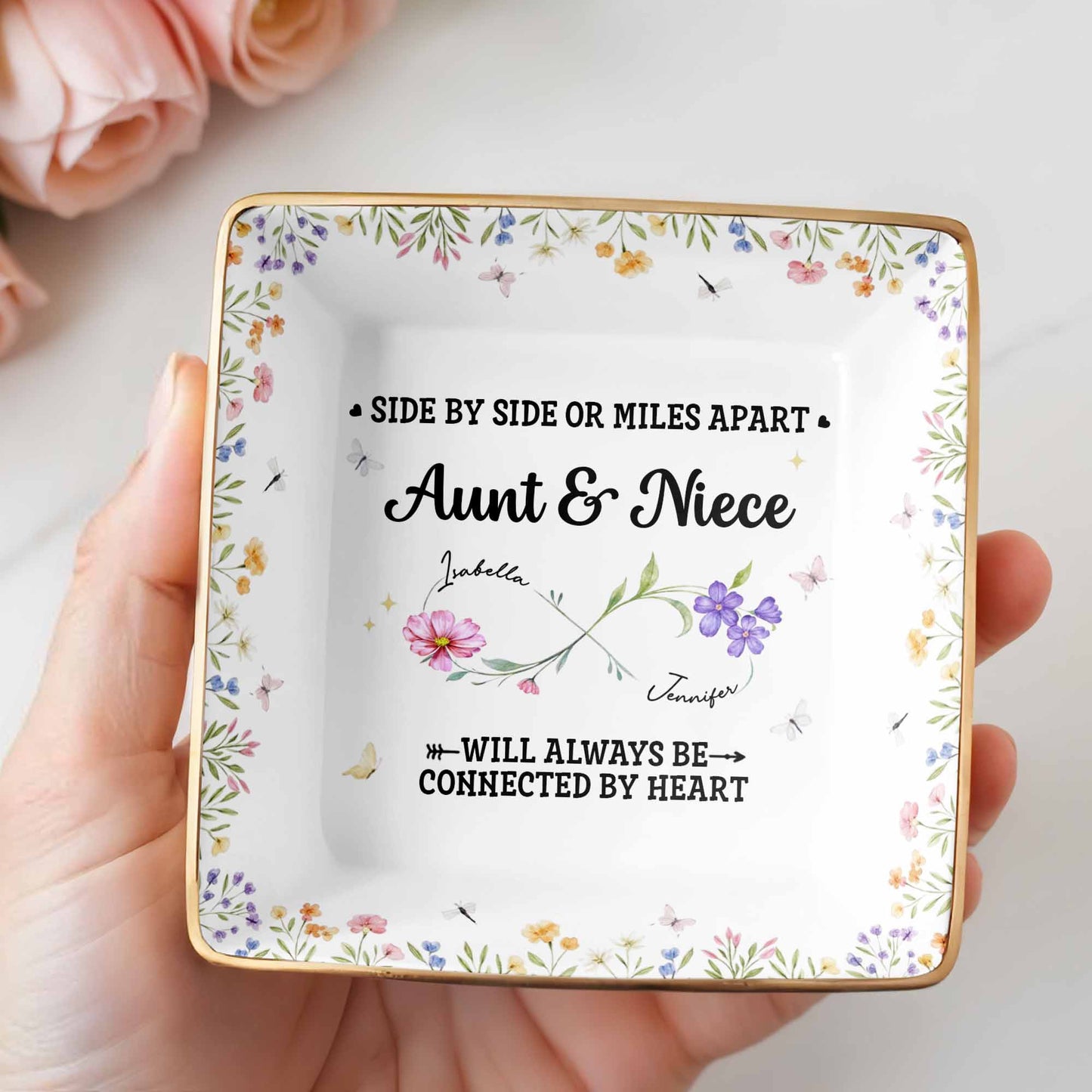 Side By Side Or Miles Apart, Aunt & Niece Connected By Heart, Flowers and Butterflies