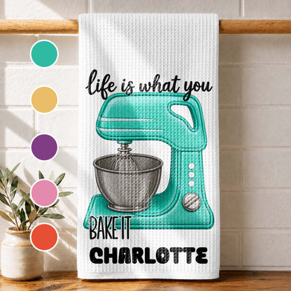 Life Is What You Bake It Custom Dough Mixer - Personalized Kitchen Towel - BAKE056_TOWL