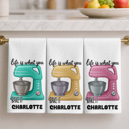 Life Is What You Bake It Custom Dough Mixer - Personalized Kitchen Towel - BAKE056_TOWL