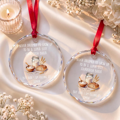 Super Sexy Sourdough Baker Killing It With Bread And Flour - Personalized Custom Circle Glass Ornament - BAKE078_CGOR