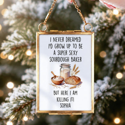 Super Sexy Sourdough Baker Killing It With Bread And Wheat - Personalized Metal Frame Ornament - BAKE078_GOFRO