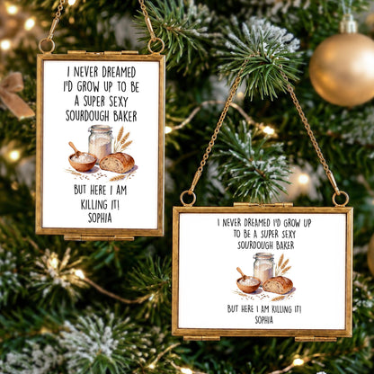 Super Sexy Sourdough Baker Killing It With Bread And Wheat - Personalized Metal Frame Ornament - BAKE078_GOFRO