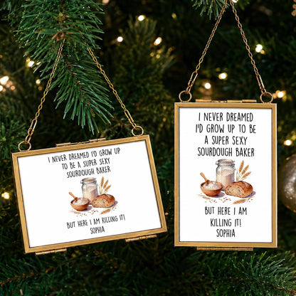 Super Sexy Sourdough Baker Killing It With Bread And Wheat - Personalized Metal Frame Ornament - BAKE078_GOFRO