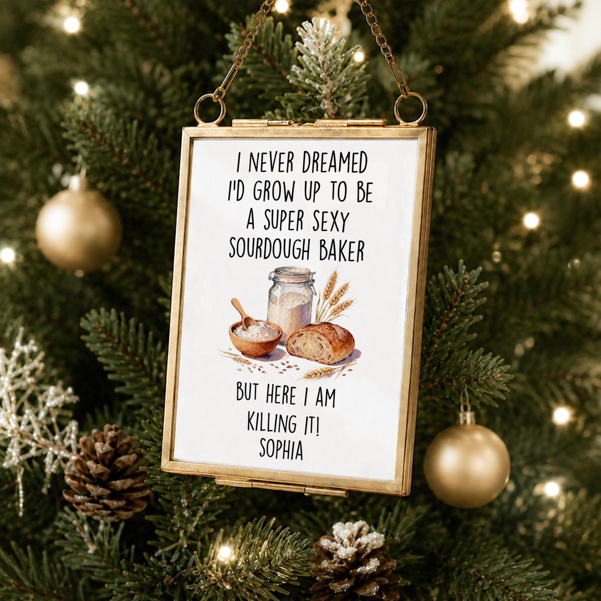 Super Sexy Sourdough Baker Killing It With Bread And Wheat - Personalized Metal Frame Ornament - BAKE078_GOFRO