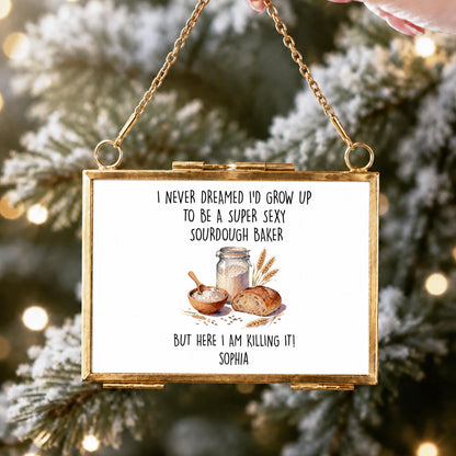Super Sexy Sourdough Baker Killing It With Bread And Wheat - Personalized Metal Frame Ornament - BAKE078_GOFRO