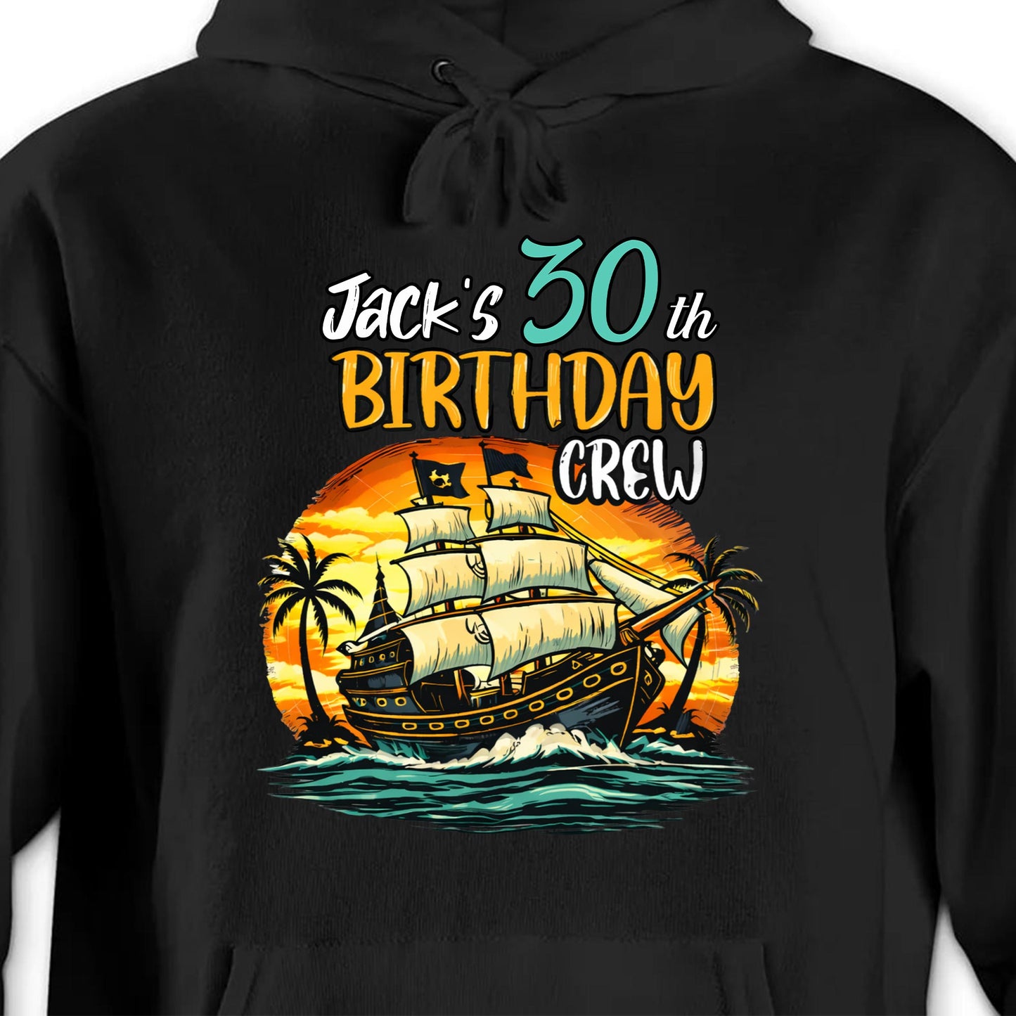 Birthday Crew Pirate Ship Sailboat And Palm Trees - Personalized Custom Unisex T-shirt, Hoodie - BDAY014_BBAS