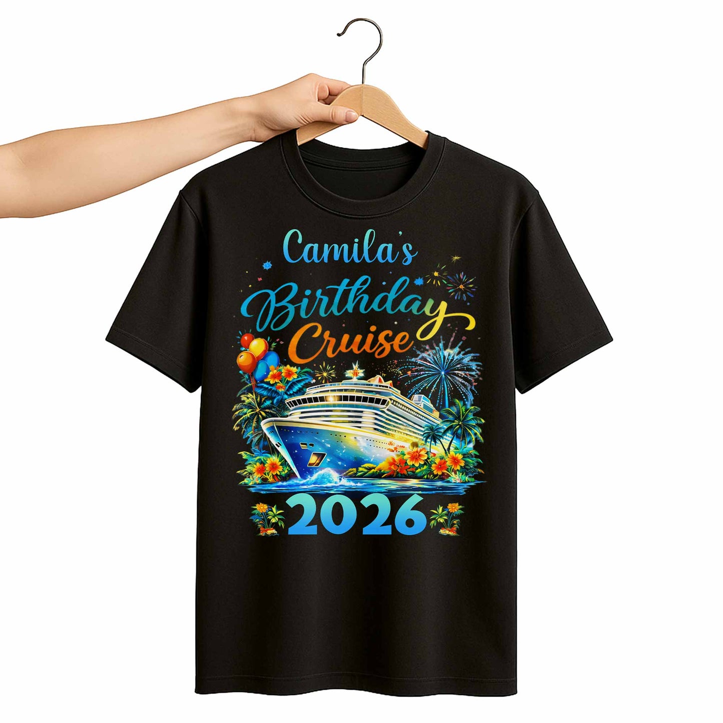 Birthday Cruise With Ship Tropical Flowers And Fireworks - Personalized Custom Unisex T-shirt, Hoodie - BDAY028_BBAS