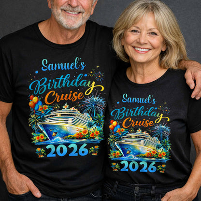 Birthday Cruise With Ship Tropical Flowers And Fireworks - Personalized Custom Unisex T-shirt, Hoodie - BDAY028_BBAS
