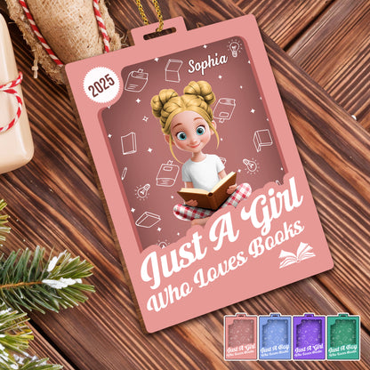 Just A Girl Who Loves Books Ornament