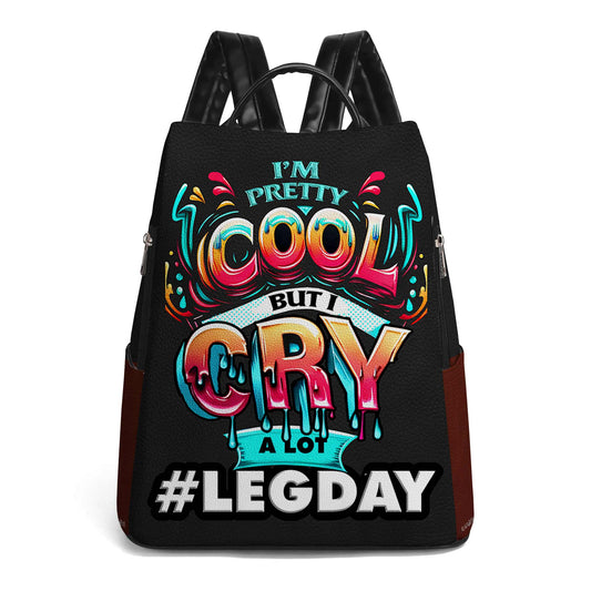 I'm Pretty Cool, But I Cry A Lot - Personalized Custom Leather BackPack - BP_FN15
