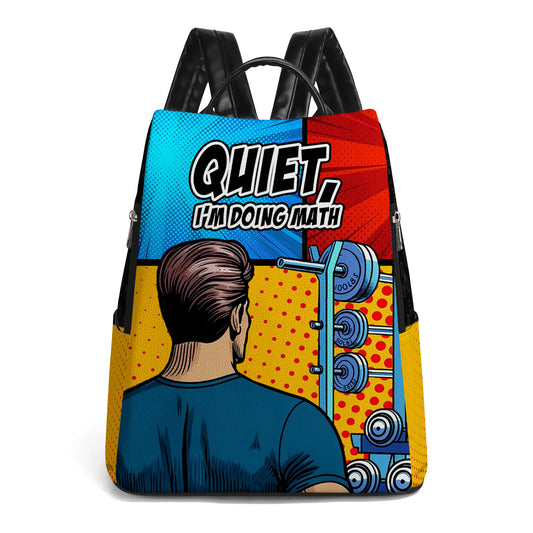 QUIET, I'm Doing Math - Personalized Custom Leather BackPack - BP_FN16