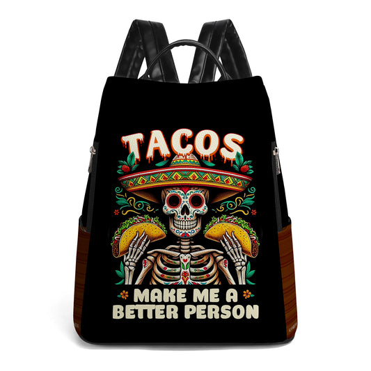 Tacos Make Me A Better Person - Personalized Custom Leather BackPack - BP_MX02