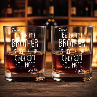 Being My Brother Is Really The Only Gift You Need