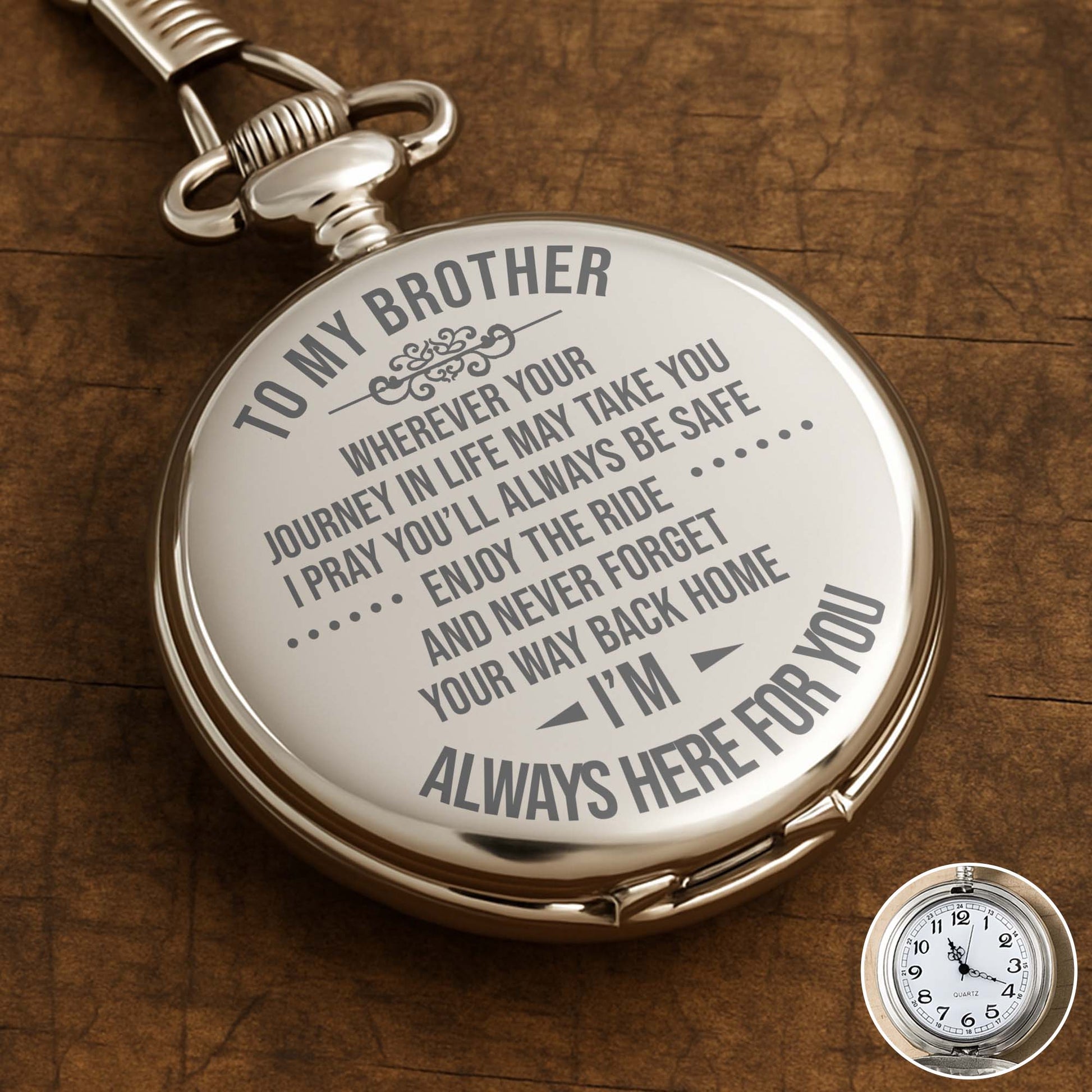 To My Brother, Always Here For You, Pocket Watch