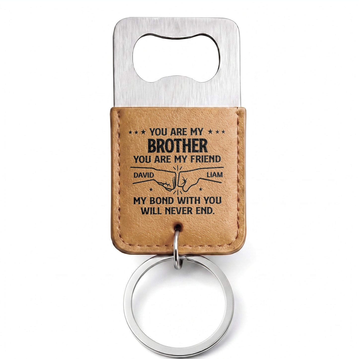 You Are My Brother You Are My Friend Fist Bump Bond - Personalized Leather Bottle Opener Keychain - BRT053_LEBOK