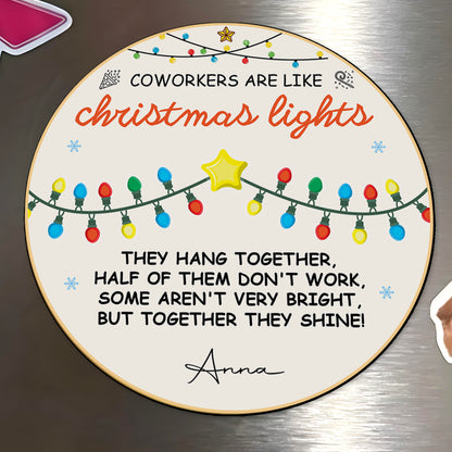 Coworkers Like Christmas Lights Together They Shine