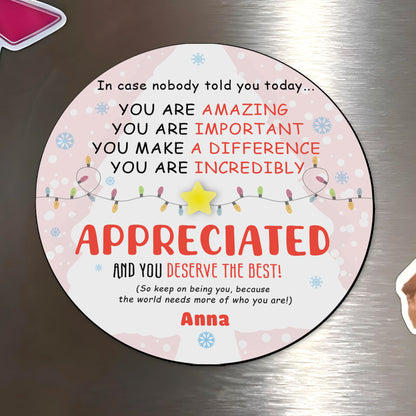 You Are Amazing And Appreciated Encouragement Magnet