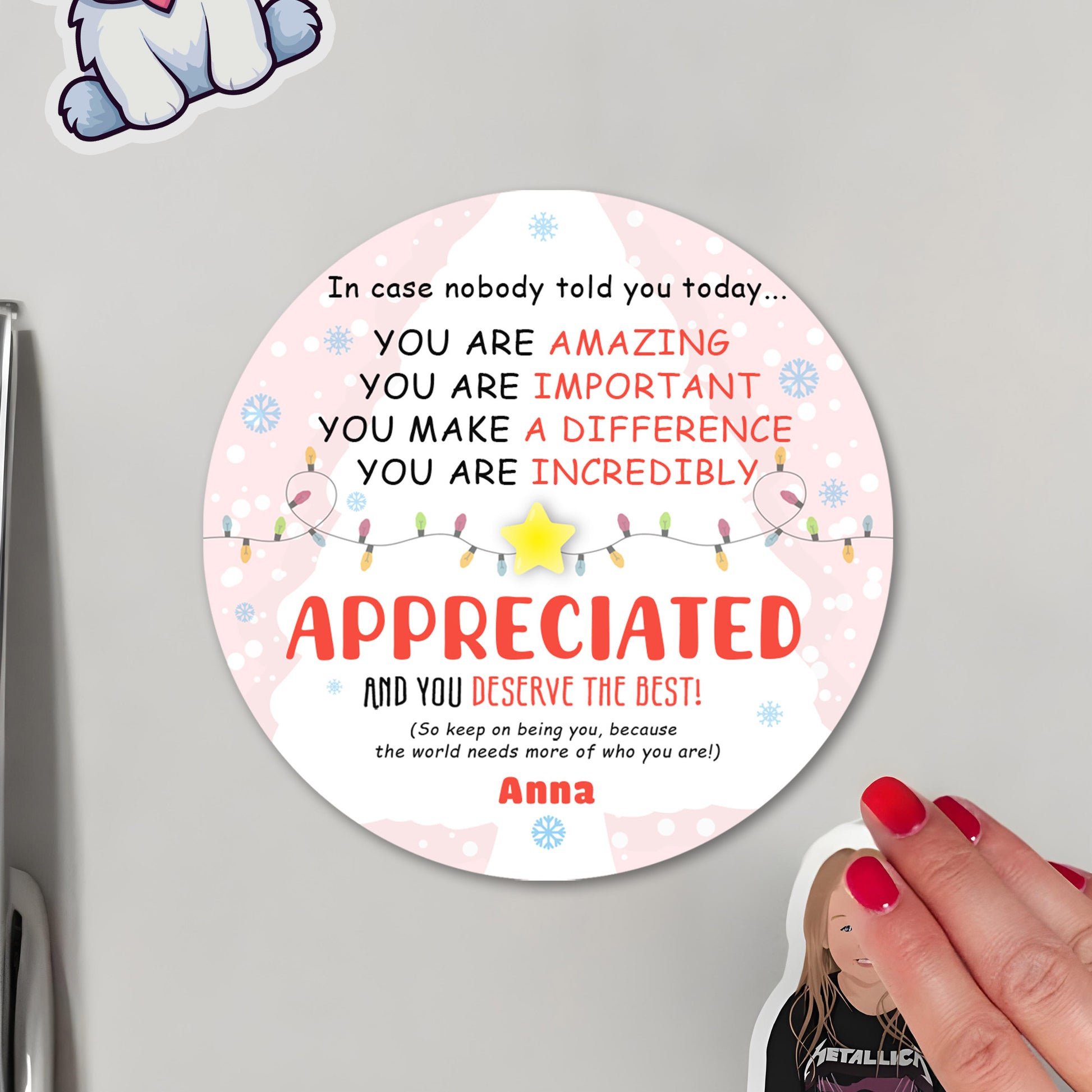 You Are Amazing And Appreciated Encouragement Magnet