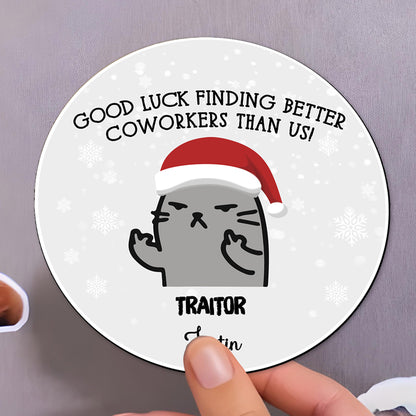 Good Luck Finding Better Coworkers Than Us