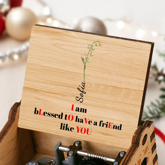 Blessed To Have A Friend Like You Music Box