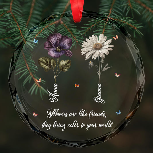 Flowers Like Friends Bring Color Custom Glass Ornament