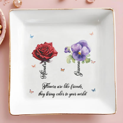 Flowers Are Like Friends They Bring Color To Your World