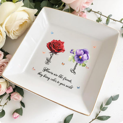 Flowers Are Like Friends They Bring Color To Your World
