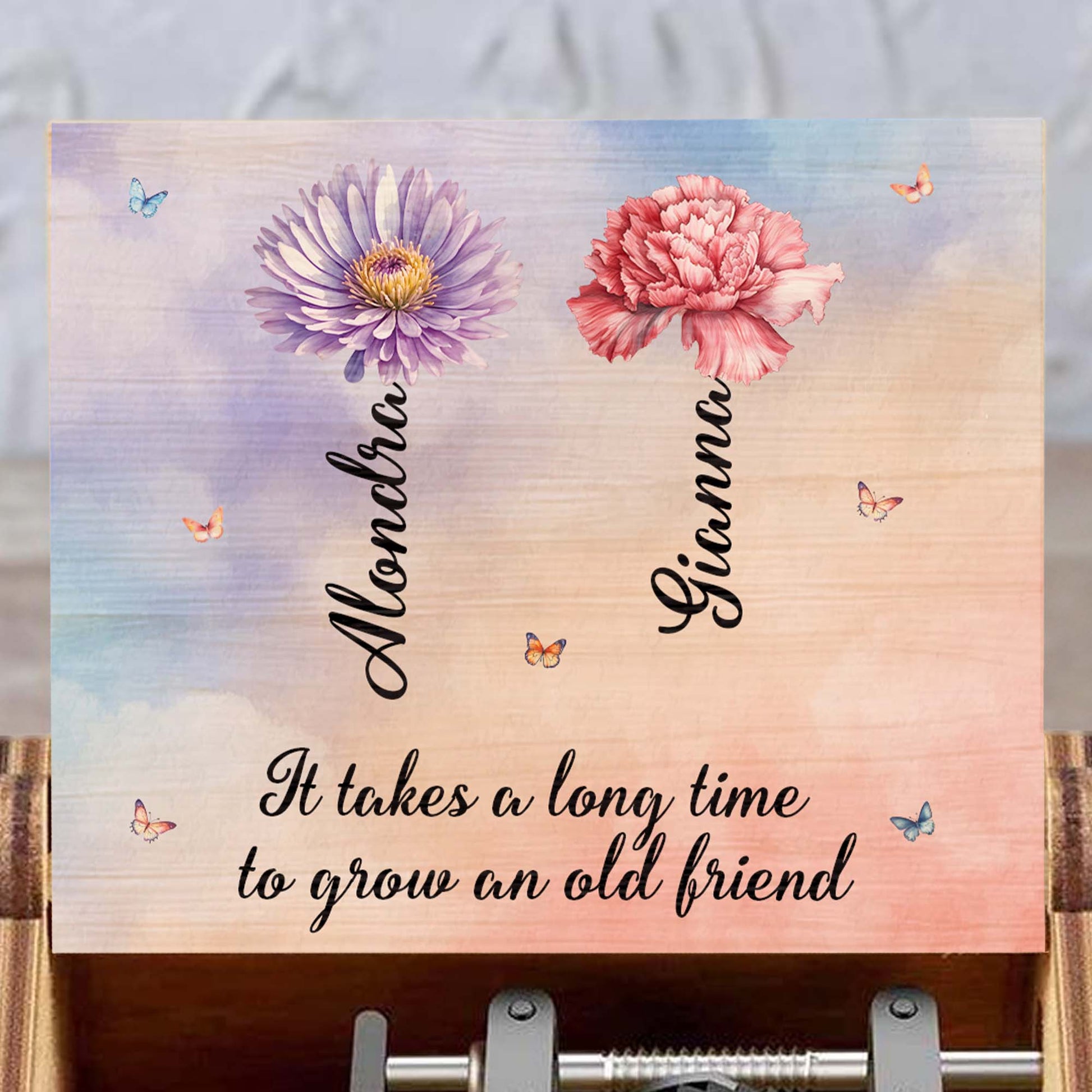 It Takes A Long Time To Grow An Old Friend With Flowers And Butterflies