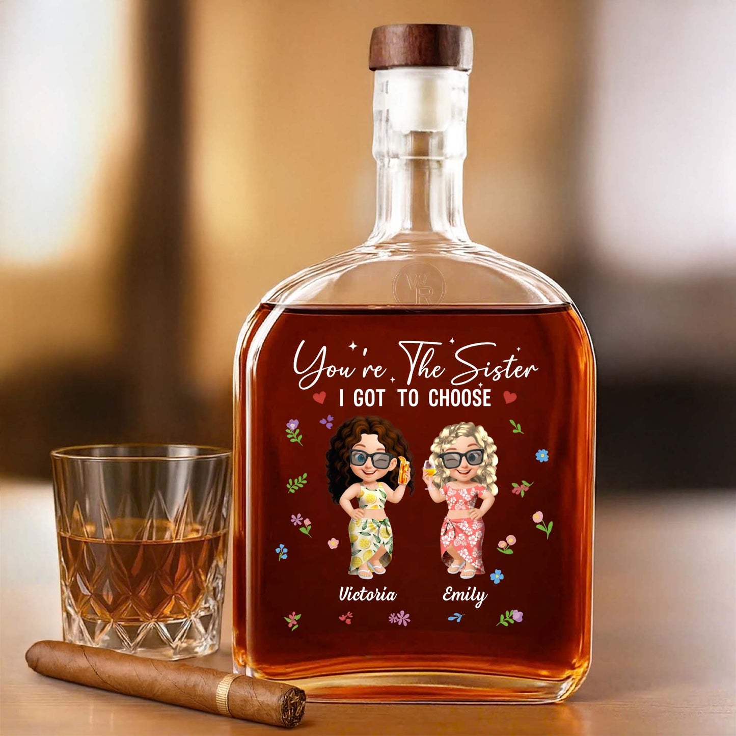You're The Sister I Got To Choose, Flowers And Cartoon Figures - Personalized Custom Whiskey Bottle - BST038_WHIBO