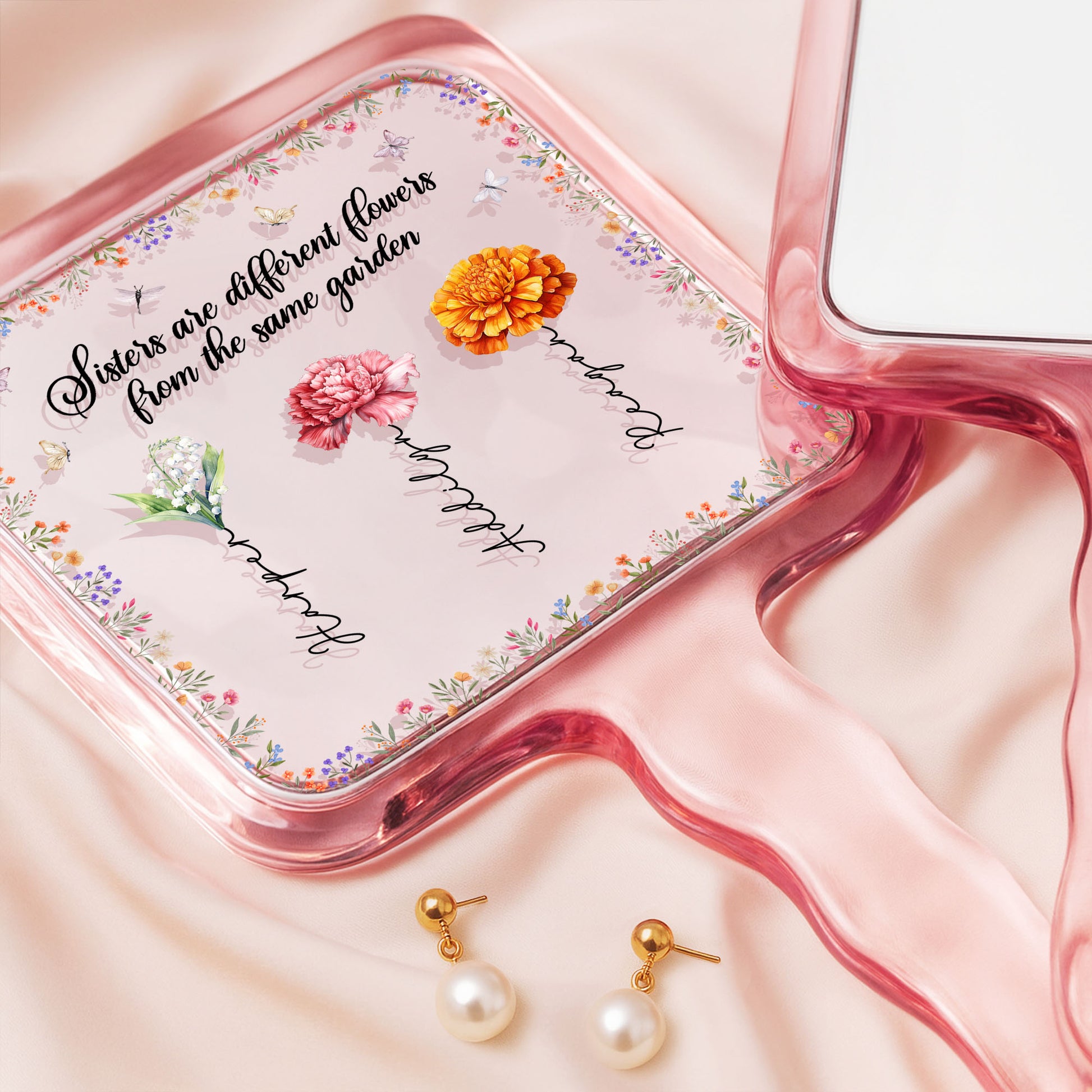 Sisters Are Different Flowers From The Same Garden