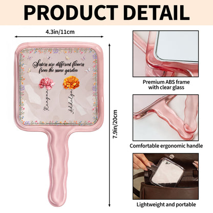 Sisters Are Different Flowers From The Same Garden