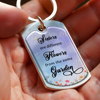 Sisters Different Flowers Same Garden Custom Keychain