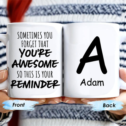 You're Awesome Reminder Inspirational Quote Mug