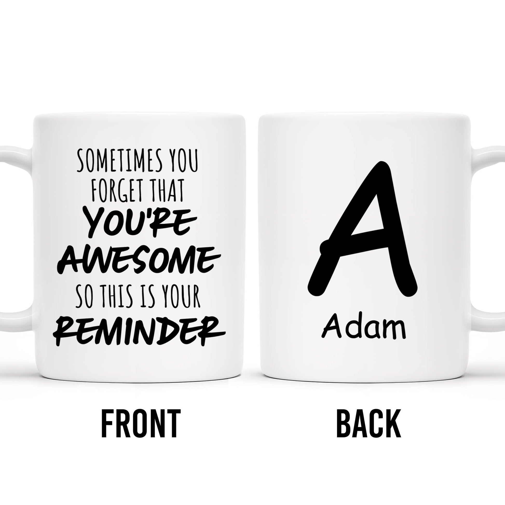 You're Awesome Reminder Inspirational Quote Mug