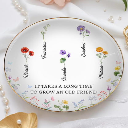 It Takes A Long Time To Grow An Old Friend Floral Design