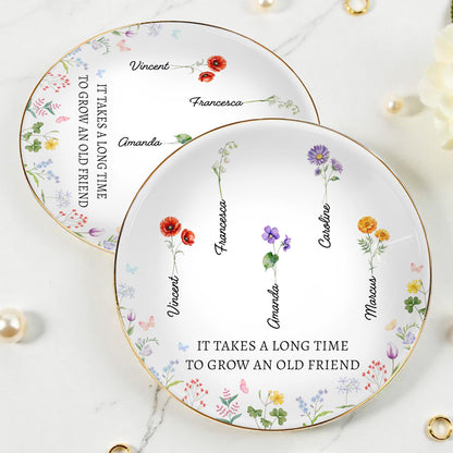 It Takes A Long Time To Grow An Old Friend Floral Design
