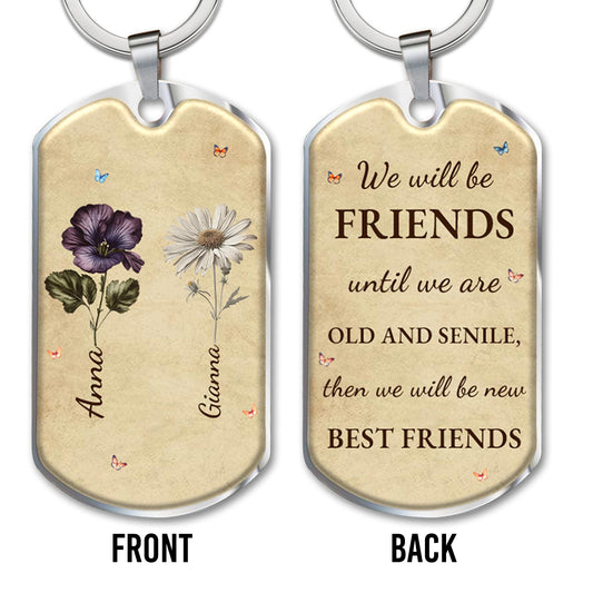 Friends Until Old And New Best Friends Floral Keychain