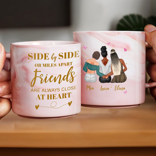 Side By Side Friends Always Close At Heart Mug - Personalized Custom Pink Marble Mug - BST140_PMAM