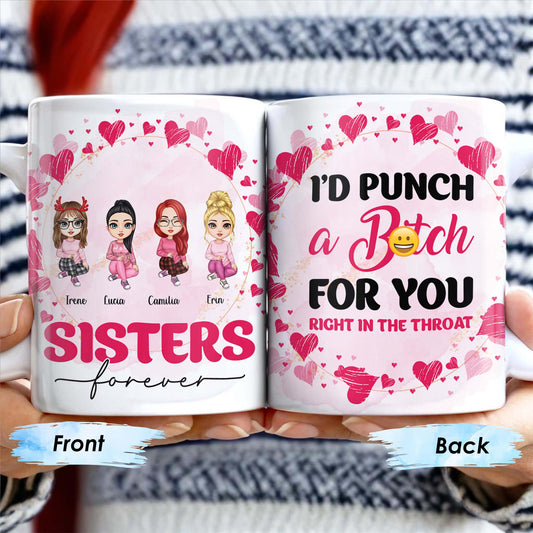 Sisters Forever Punch For You Right in The Throat Mug